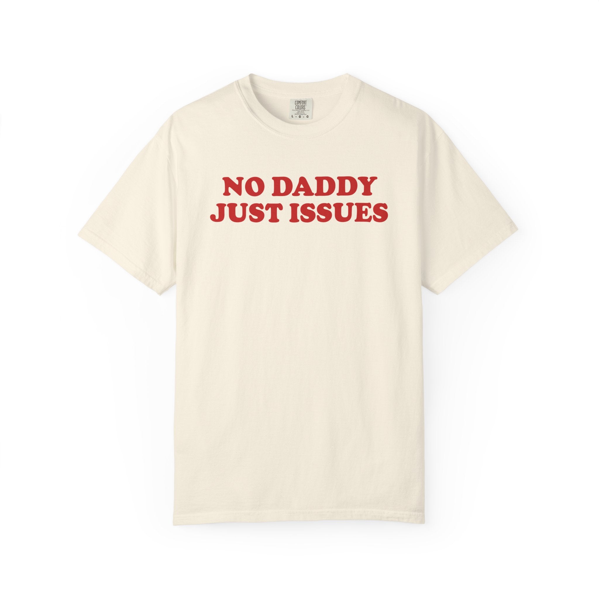 No Daddy Just Issues