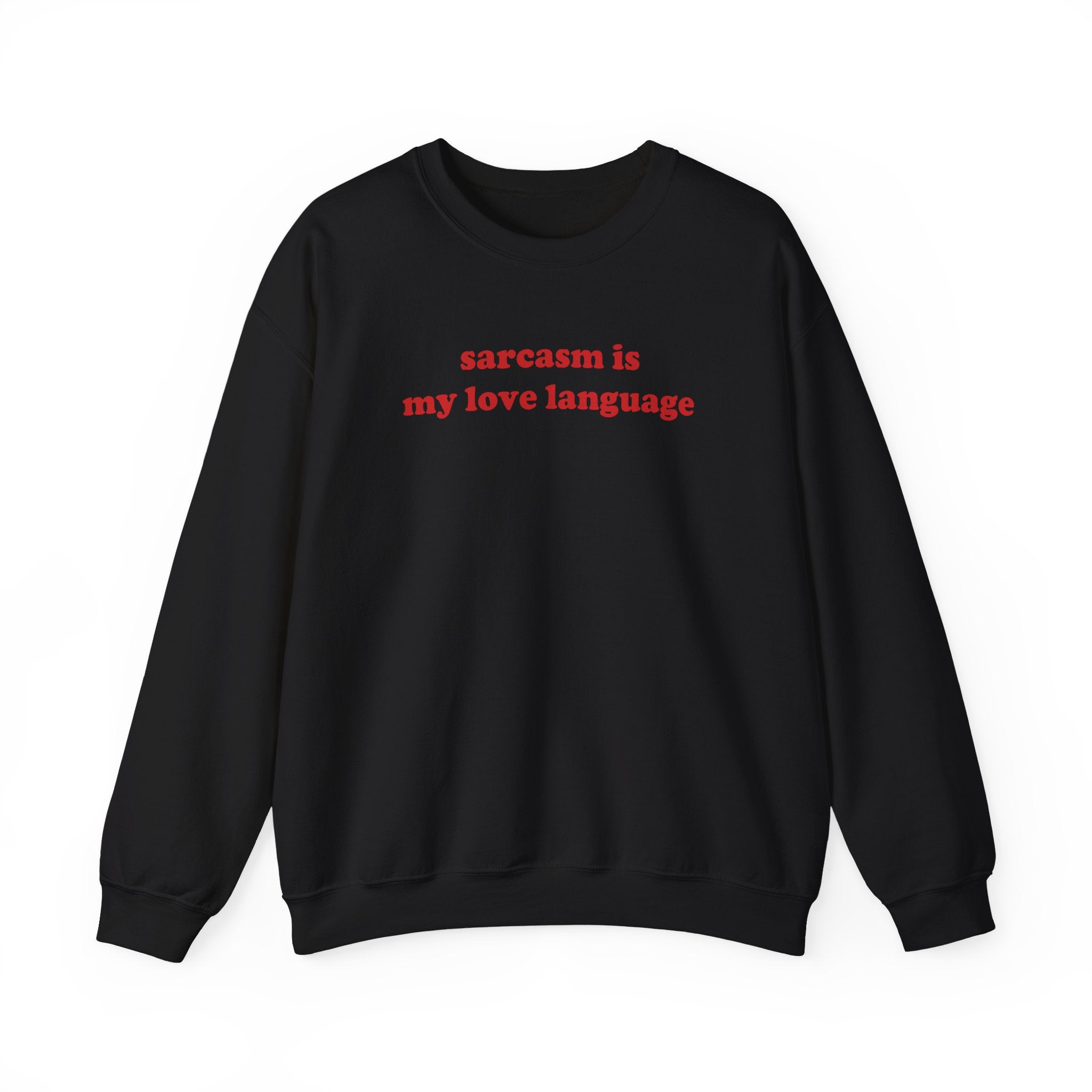 Sarcasm - Sweatshirt