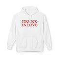 Drunk In Love - Hoodie