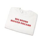 Bigger Dreams - Sweatshirt