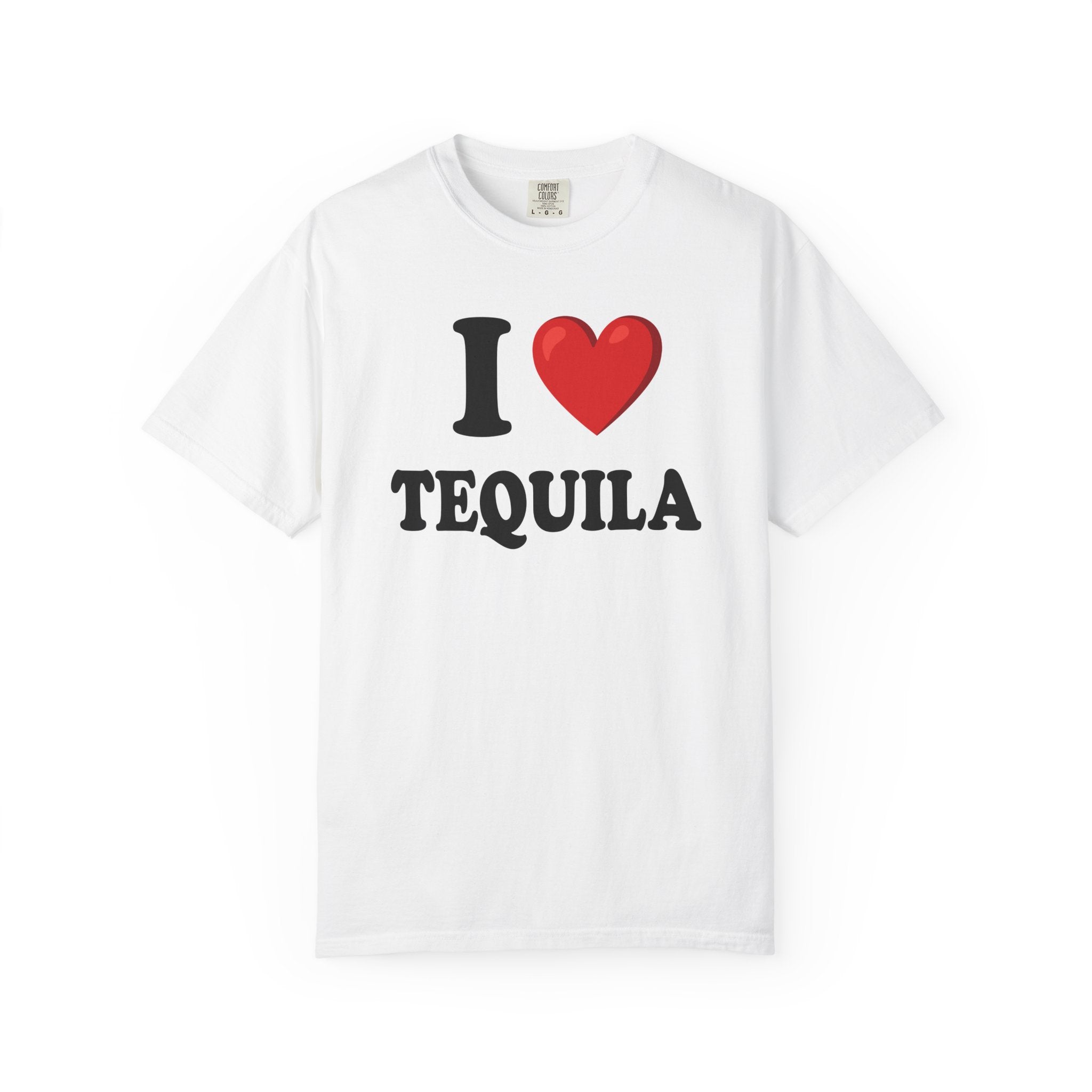 I Love Tequila