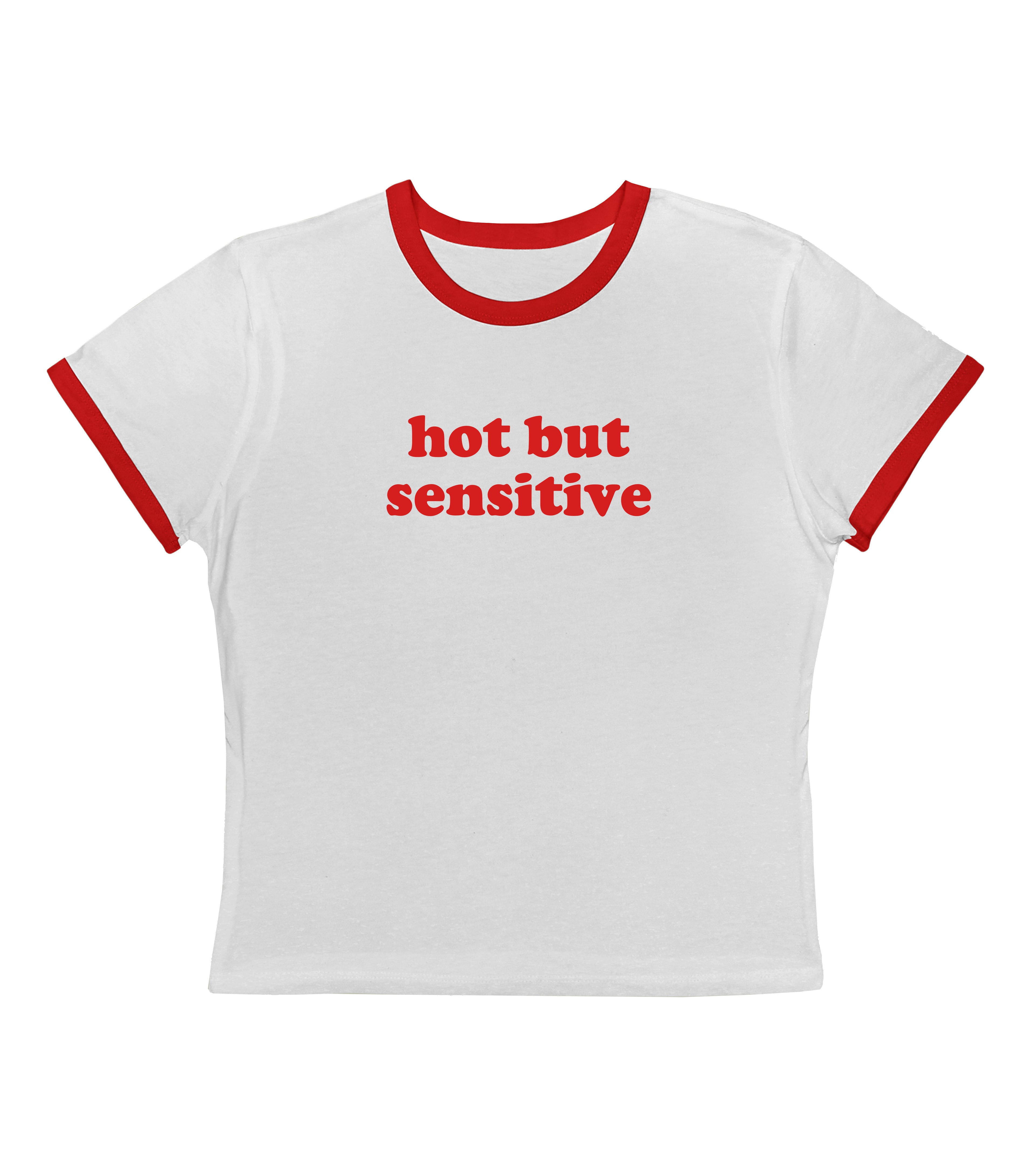 Hot But Sensitive - Ringer Tee