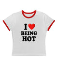 I Love Being Hot - Ringer Tee