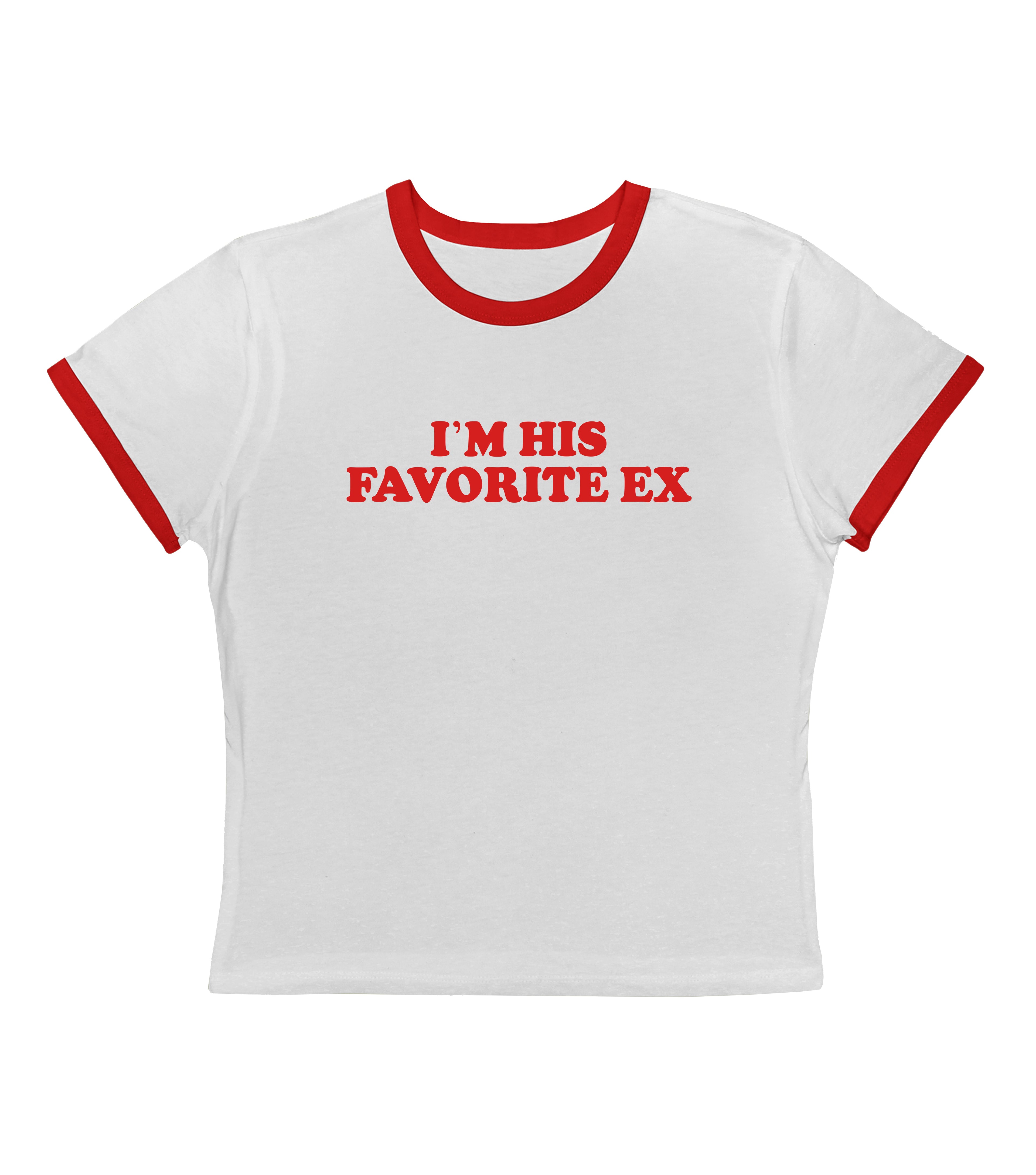 I'm His Favorite Ex - Ringer Tee
