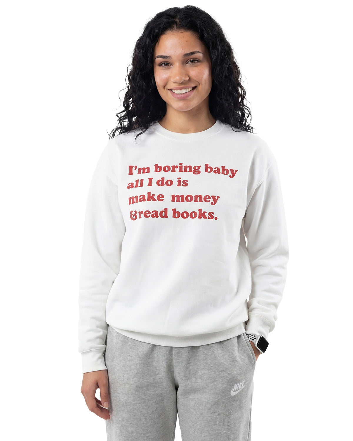 I'm Boring Baby - Sweatshirt