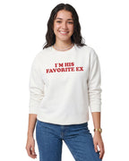 I'm His Favorite Ex - Sweatshirt