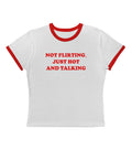 Not Flirting.. - Ringer Tee